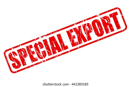 SPECIAL EXPORT RED STAMP TEXT ON WHITE