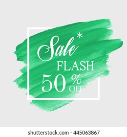 Special flash sale 50% off sign over grunge brush art paint abstract texture background acrylic stroke poster vector illustration. Perfect watercolor design for a shop and sale banners.