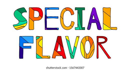 Special Flavor - multicolored funny cartoon comic inscription. The concept of perfume, exclusive aromas of eau de toilette. For magazines, brochures, posters, banners, advertisements, flyers.