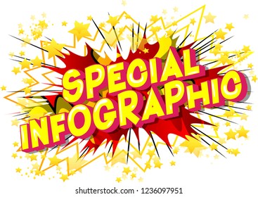 Special Infographic - Vector illustrated comic book style phrase.