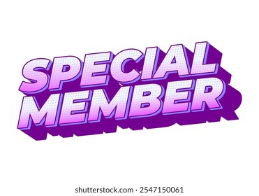 Miembro especial. Diseño de efecto de texto en colores modernos con aspecto de efecto 3D