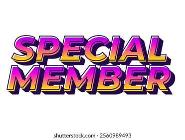 Special member. Text effect design in modern colors with 3D effect look