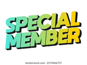 Special member. Text effect design in modern colors with 3D effect look