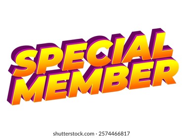 Special member. Text effect design in modern colors with 3D effect look
