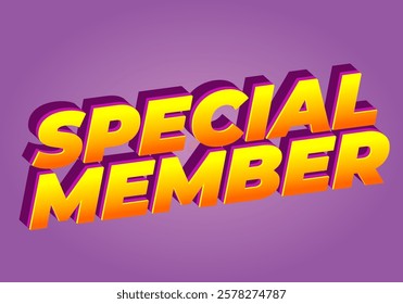 Special member. Text effect design in modern colors with 3D effect look