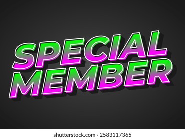 Special member. Text effect design in modern colors with 3D effect look