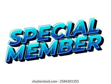 Special member. Text effect design in modern colors with 3D effect look