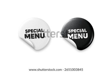 Special menu sticker tags. Glitter paper price badge. Special menu tag. Kitchen food offer. Restaurant menu. Offer round sticker. Promo banner. Vector