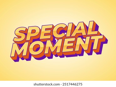 Momento especial. Diseño de efecto de texto en aspecto 3D con colores modernos