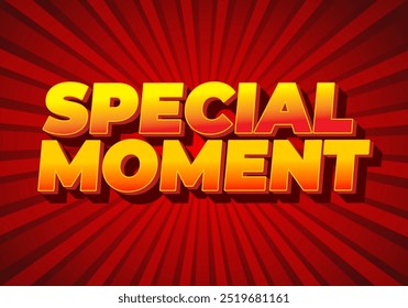 Special moment. Text effect design in 3D look with modern colors