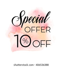 Special offer 10% off sign over original grunge art brush paint texture background watercolor stroke vector illustration. Perfect watercolor design for shop banners or cards.