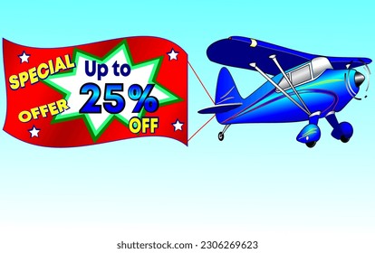 Special offer up to 25% off, vector illustration of a beautiful blue airplane, promotion banner illustrative. God is good!