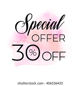 Special offer 30% off sign over original grunge art brush paint texture background watercolor stroke vector illustration. Perfect watercolor design for shop banners or cards.