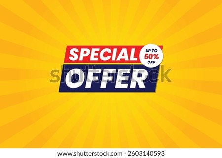 Special offer up to 50% off! Grab amazing discounts on top products for a limited time. Perfect for banners, social media, and marketing promotions. Don’t miss out—shop now and save big!