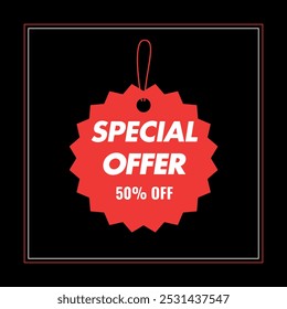 Special offer 50% off on the red tag in square box and black background.