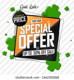 Special Offer, up to 50% off, Patrick's Day sale banner design template, discount tag, lowest price, vector illustration