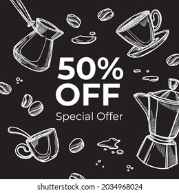 Special offer of 50 percent reduction of price in coffee shop or house. Promo poster with cezve and cup, roasted beans and served warm beverages. Monochrome sketch outline, vector in flat style