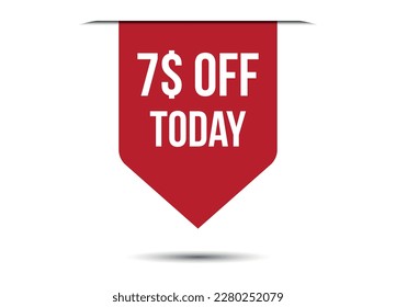 special offer 7$ off today red vector banner illustration isolated on white background