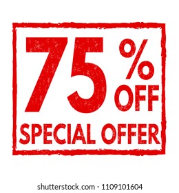 Special offer 75% off grunge rubber stamp on white background, vector illustration