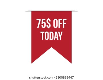oferta especial 75$ de desconexión hoy ilustración de banner vector rojo aislado en fondo blanco