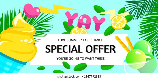 Special offer banner with ice cream, fresh lemon, candy heart, palm leaves and your text. Colorful tropical illustration for menu cafe, bar, web, mobile, logo, T-shirt, banner, poster, promotion, ad