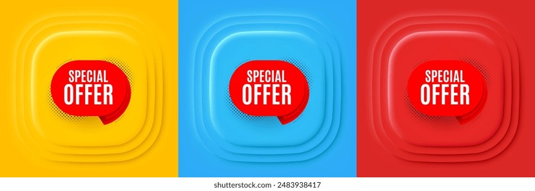 Special offer banner. Neumorphic offer banner, flyer or poster. Discount sticker shape. Sale coupon bubble icon. Special offer promo event banner. 3d square buttons. Special deal coupon. Vector