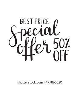 Special offer best price 50 percent off - hand lettering text.