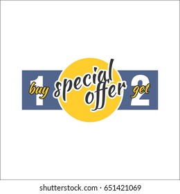Special offer. Buy one, get two