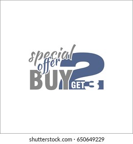 Special offer. Buy two, get three