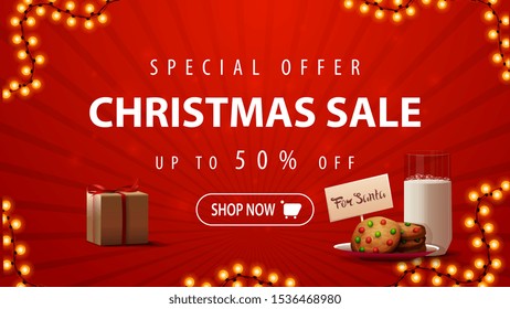 Special offer, Christmas sale, up to 50% off, red discount banner with garland, present and cookies with a glass of milk for Santa Claus
