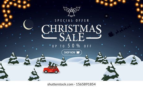 Special offer, Christmas sale, up to 50% off, blue discount banner with night winter landscape on background, starry sky and red vintage car carrying Christmas tree