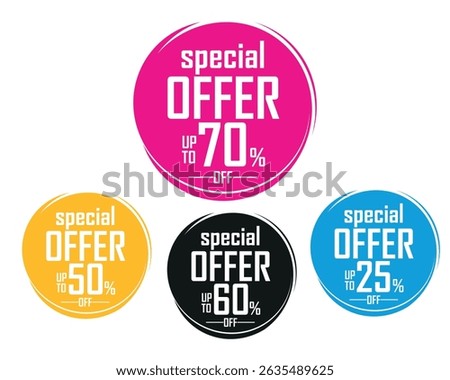 Special Offer Circle Labels  Up to 70% Off  Discount Tags Vector Set, Includes multiple variations such as up to 70%, 60%, 50%, and 25% off