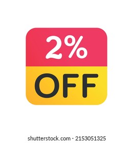 Special Offer Discount Label Up To 2% Percent Off Price Reduction Badge Promotion Design Emblem Set Vector Illustration Isolated On White Background, Vector Illustration. EPS 10