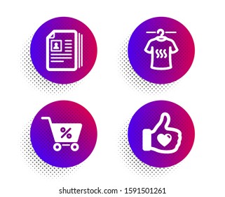Special offer, Dry t-shirt and Cv documents icons simple set. Halftone dots button. Like hand sign. Discounts, Laundry shirt, Portfolio files. Thumbs up. Business set. Vector