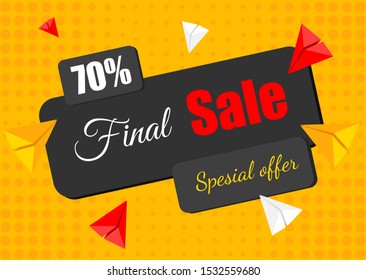 Special offer final sale banner with on yellow abstract background, up to 70 off. Vector design