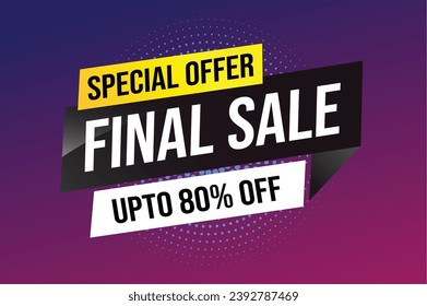 Special offer final sale tag. Banner design template for marketing. Special offer promotion or retail. background banner modern graphic design for store shop, online store, website, landing page