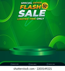 special offer flash sale banner social media template post with blank space 3d podium for product with abstract green gradient background design