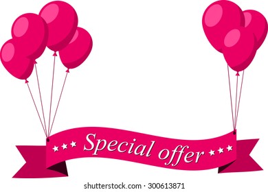 Special offer flat ribbon with pink balloons. Vector illustration. 