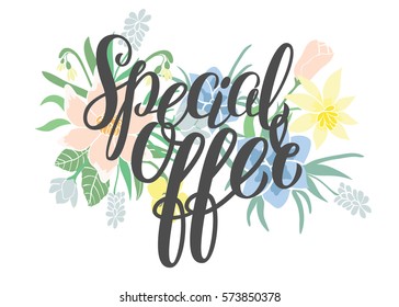Special offer - hand lettering text. Sale poster on the floral