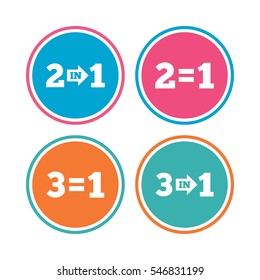Special offer icons. Take two pay for one sign symbols. Profit at saving. Colored circle buttons. Vector