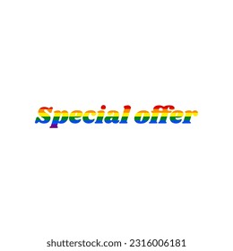 Special offer inscription. Rainbow gay LGBT rights colored Icon at white Background. Illustration.