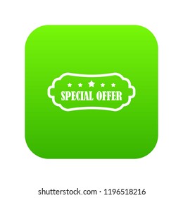 Special offer label icon digital green for any design isolated on white vector illustration