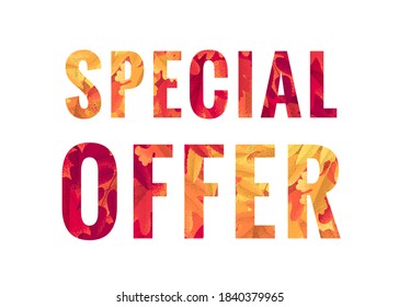 Special offer lettering. Retro vector letters (caps) with colorful leaves pattern. Oak, mountain ash, rowan, hawthorn. Vintage design for poster, card, banner, brochure, tag, social media, web