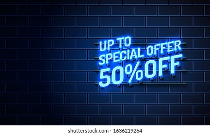Special offer Neon 50 off text banner. Night Sign. Vector illustration