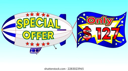 Oferta especial sólo $ 127, ilustración vectorial, ilustración de zeppelin, vector para comercio mayorista y minorista, ilustración azul, blanco, amarillo, rojo. ¡Dios siempre es bueno!