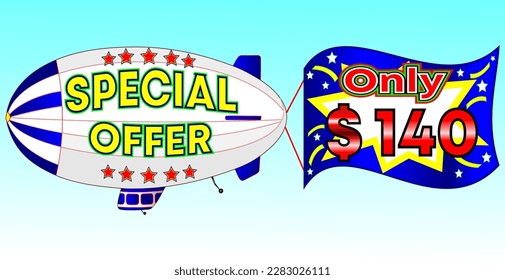 Oferta especial sólo $ 140, ilustración vectorial, ilustración de zeppelin, vector para comercio mayorista y minorista, ilustración azul, blanco, amarillo, rojo. ¡Dios siempre es bueno!