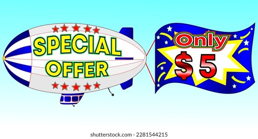 Oferta especial sólo $ 5, ilustración vectorial, ilustración de zeppelin, vector para comercio mayorista y minorista, ilustración azul, blanco, amarillo, rojo. ¡Dios siempre es bueno!