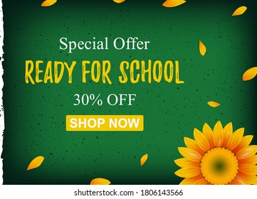 Special offer. Ready for School 30 off with words shop now. Template banner with yellow sunflower and petals. Vector illustration