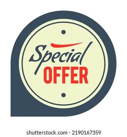 Special offer round sticker. Special offer, buy now, hot deal, limited edition letterings. Flat vector illustrations for labels and badges design, guarantee and premium quality