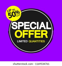 Special Offer, Sale banner design template, up to 50% off, discount tag, app icon, vector illustration